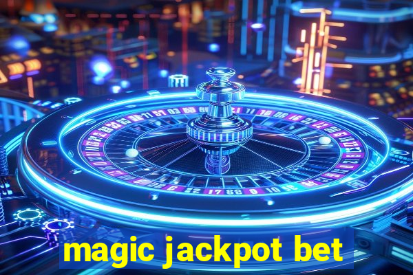 magic jackpot bet